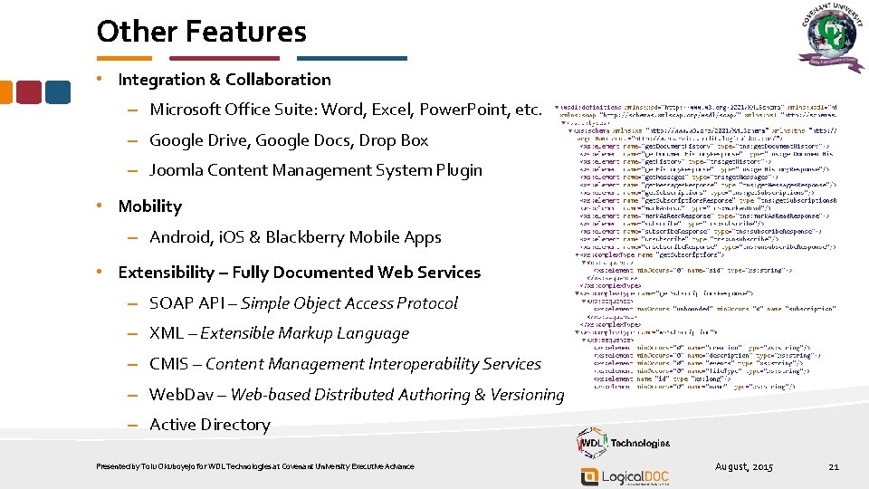 Other Features • Integration & Collaboration – Microsoft Office Suite: Word, Excel, Power. Point,