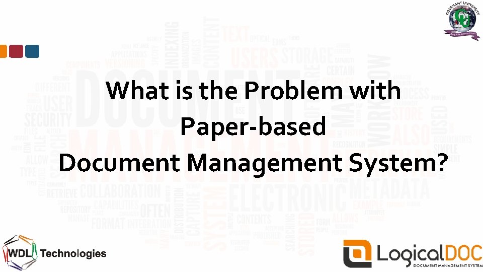 What is the Problem with Paper-based Document Management System? 