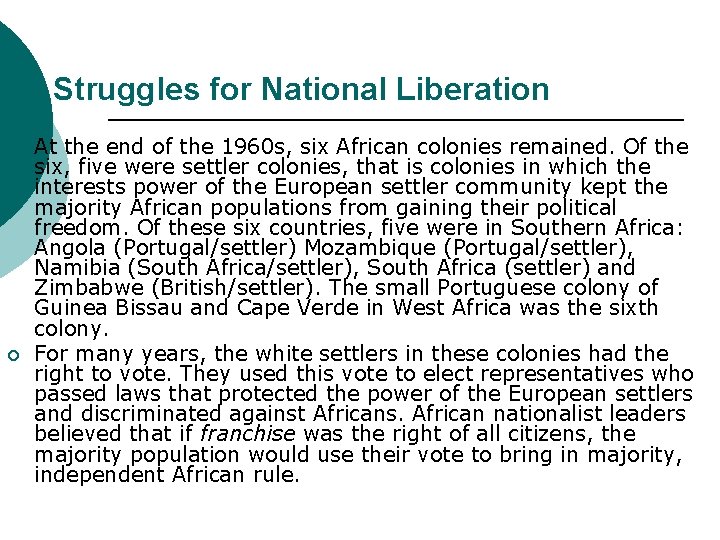 Struggles for National Liberation ¡ ¡ At the end of the 1960 s, six