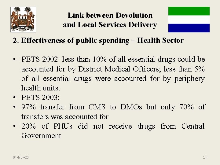 Link between Devolution and Local Services Delivery 2. Effectiveness of public spending – Health