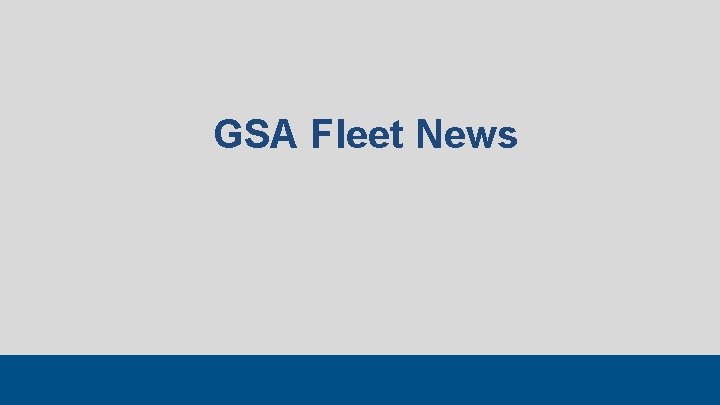 GSA Fleet News 