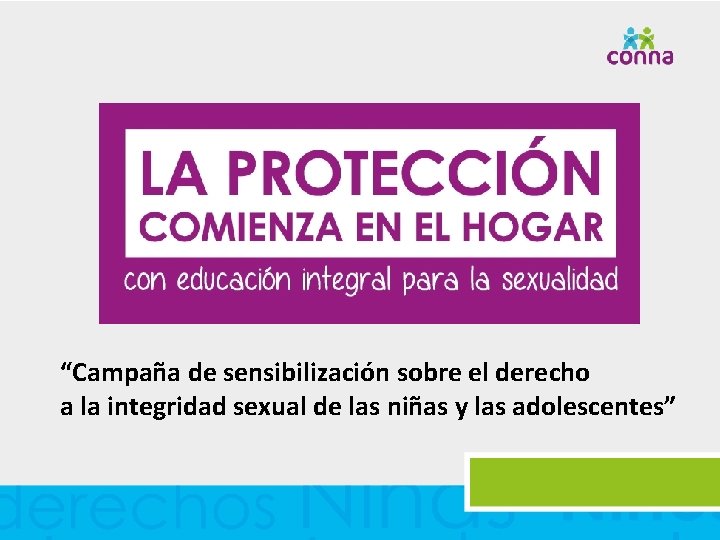 “Campaña de sensibilización sobre el derecho a la integridad sexual de las niñas y