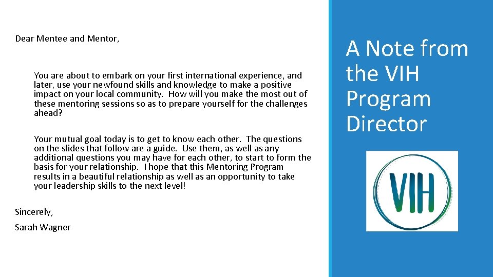 Dear Mentee and Mentor, You are about to embark on your first international experience, Dear Mentee and Mentor, You are about to embark on your first international experience,