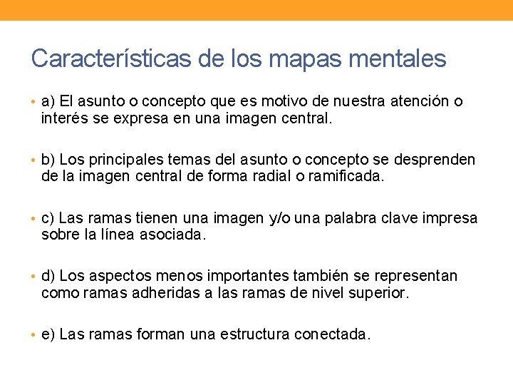 Características de los mapas mentales • a) El asunto o concepto que es motivo