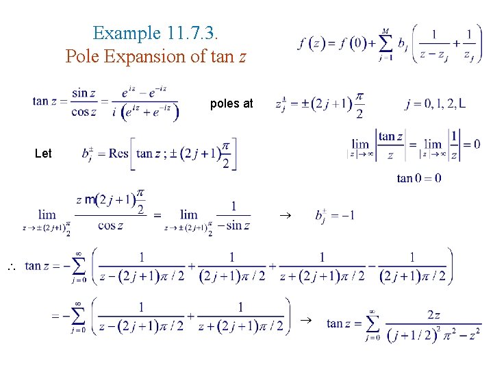 Example 11. 7. 3. Pole Expansion of tan z poles at Let 