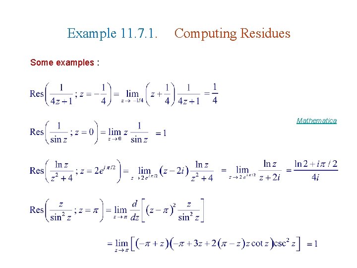 Example 11. 7. 1. Computing Residues Some examples : Mathematica 