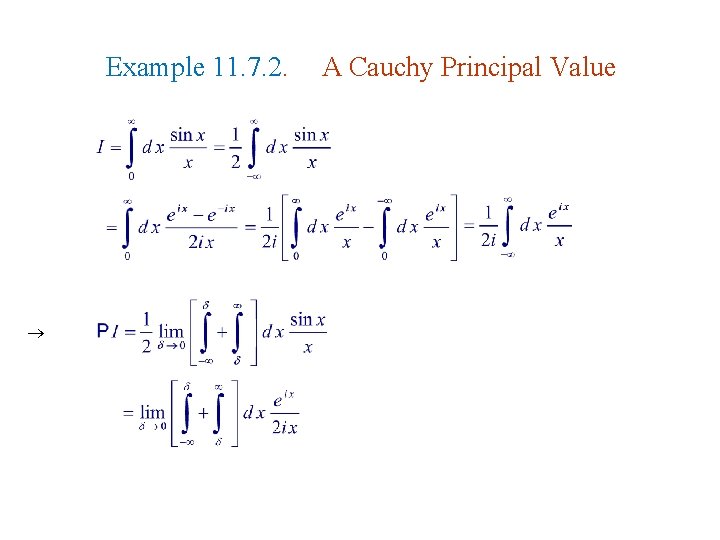 Example 11. 7. 2. A Cauchy Principal Value 