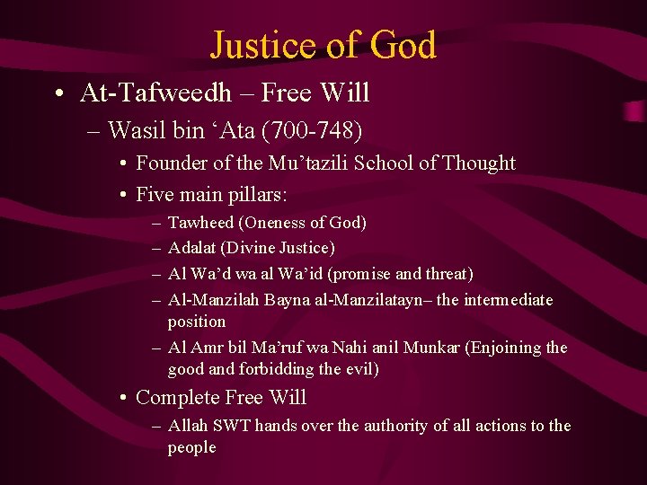 Justice of God • At-Tafweedh – Free Will – Wasil bin ‘Ata (700 -748)