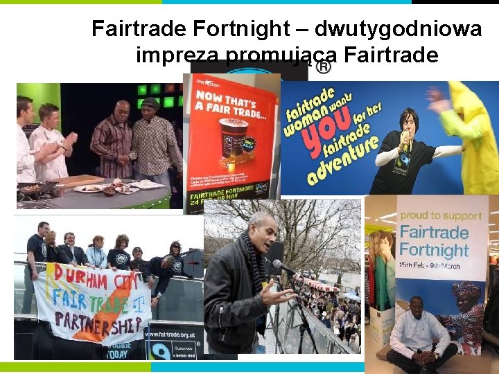 Fairtrade Fortnight – dwutygodniowa impreza promująca Fairtrade 