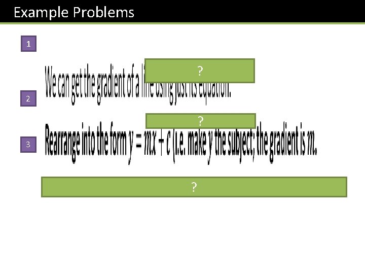 Example Problems 1 ? 2 ? 3 ? 