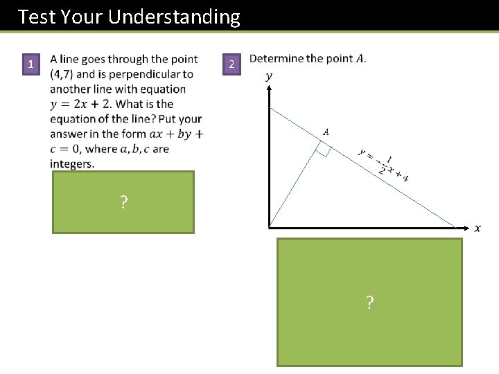 Test Your Understanding 1 2 ? ? Test Your Understanding 1 2 ? ?