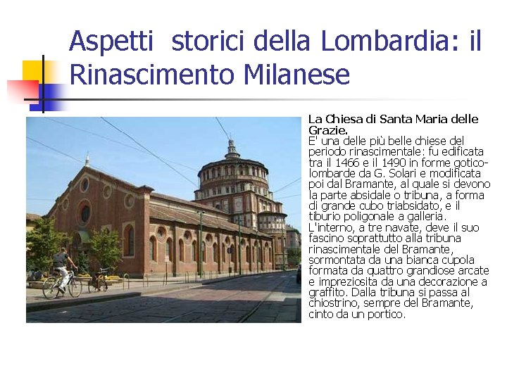 Aspetti storici della Lombardia: il Rinascimento Milanese n La Chiesa di Santa Maria delle