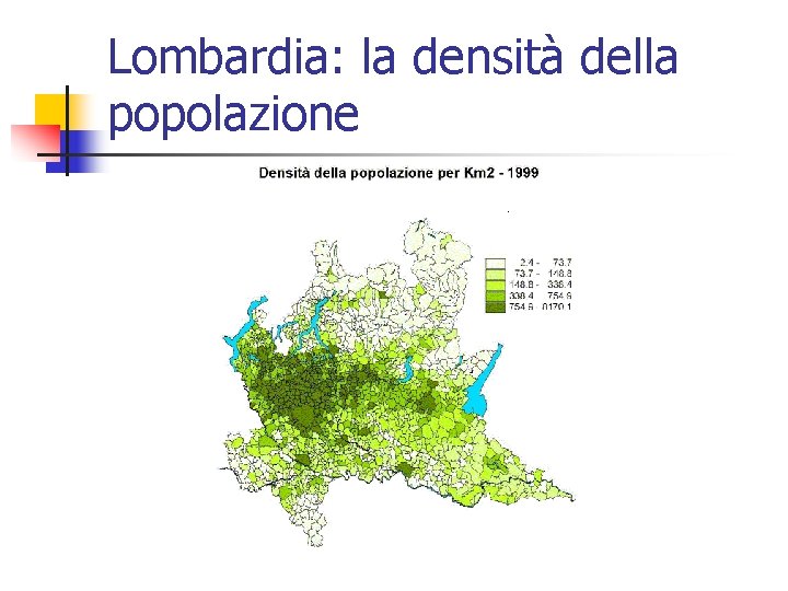 Lombardia: la densità della popolazione 