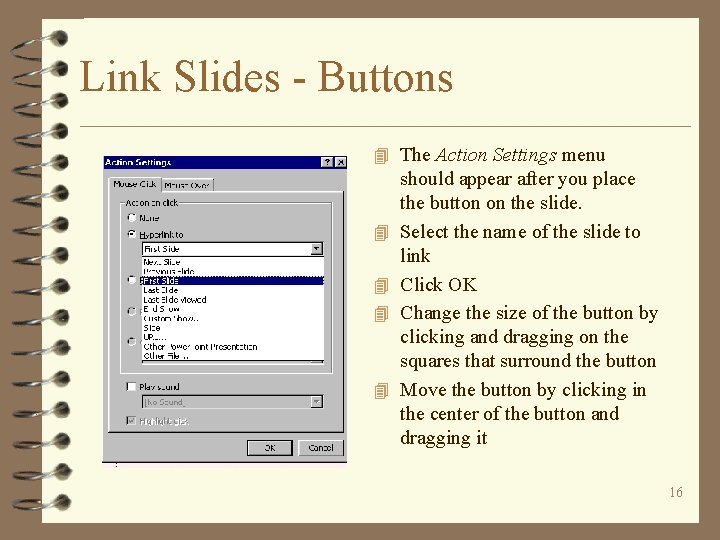 Link Slides - Buttons 4 The Action Settings menu 4 4 should appear after