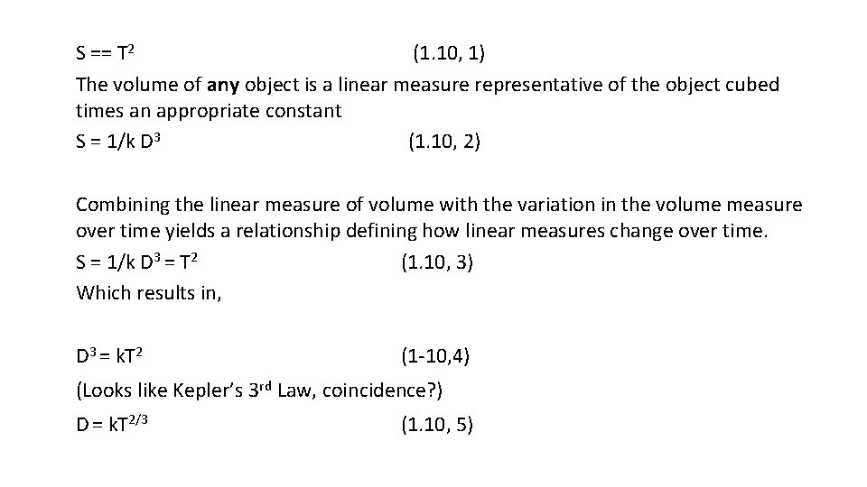 S == T 2 (1. 10, 1) The volume of any object is a