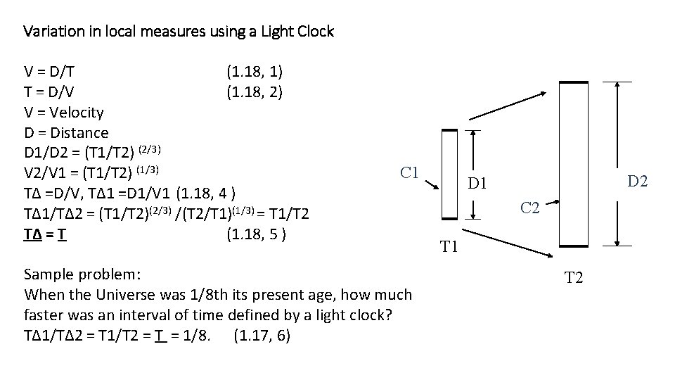 Variation in local measures using a Light Clock V = D/T (1. 18, 1)