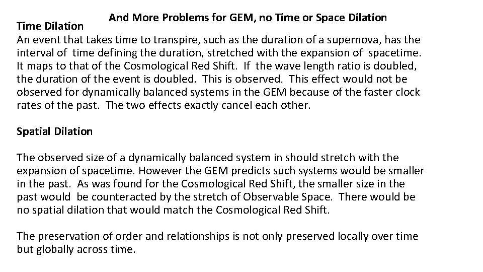 And More Problems for GEM, no Time or Space Dilation Time Dilation An event
