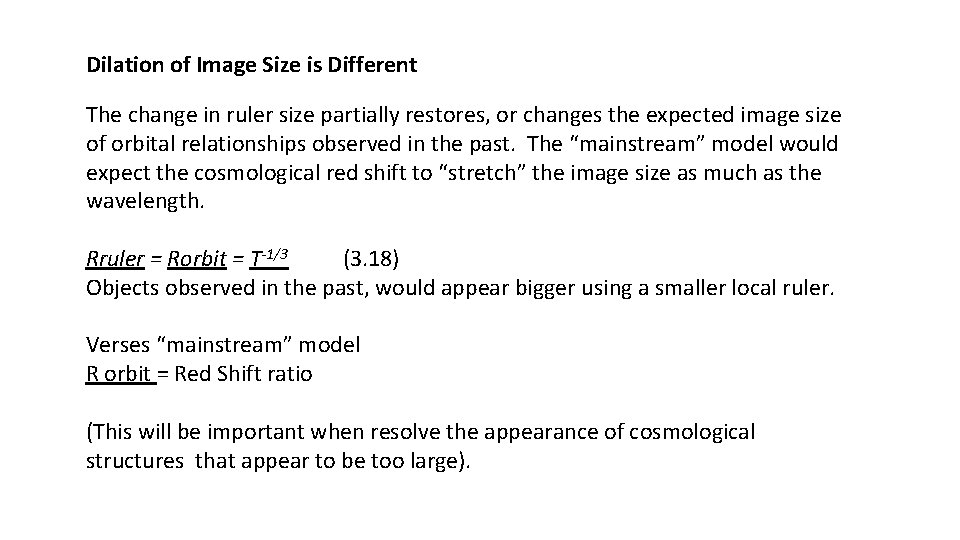 Dilation of Image Size is Different The change in ruler size partially restores, or