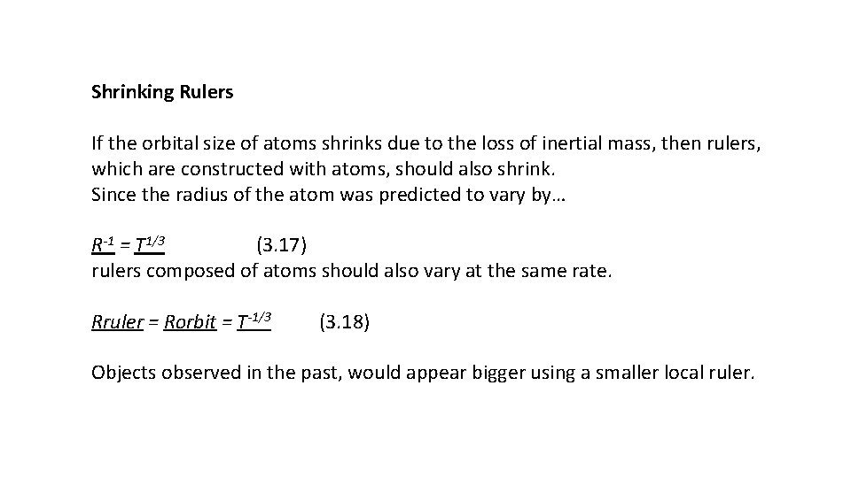 Shrinking Rulers If the orbital size of atoms shrinks due to the loss of