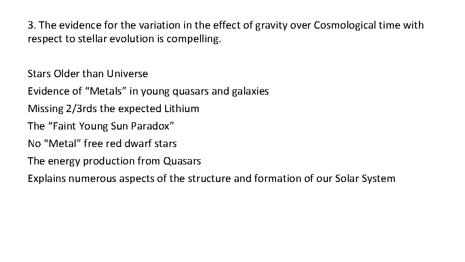 3. The evidence for the variation in the effect of gravity over Cosmological time