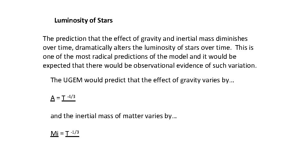 Luminosity of Stars The prediction that the effect of gravity and inertial mass diminishes