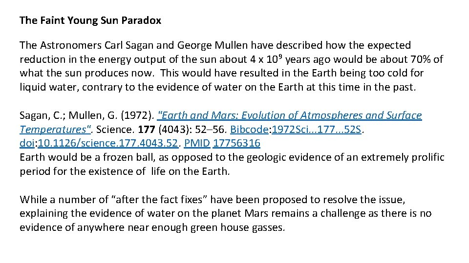 The Faint Young Sun Paradox The Astronomers Carl Sagan and George Mullen have described