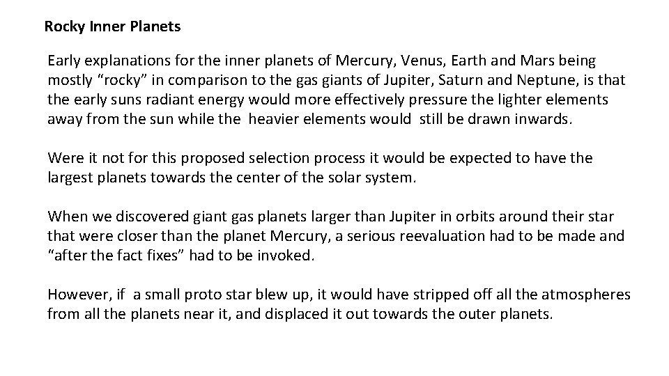 Rocky Inner Planets Early explanations for the inner planets of Mercury, Venus, Earth and