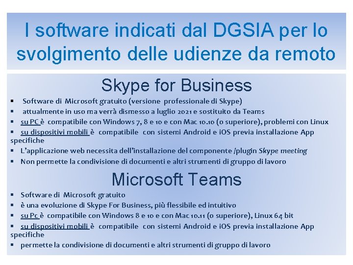 I software indicati dal DGSIA per lo svolgimento delle udienze da remoto Skype for