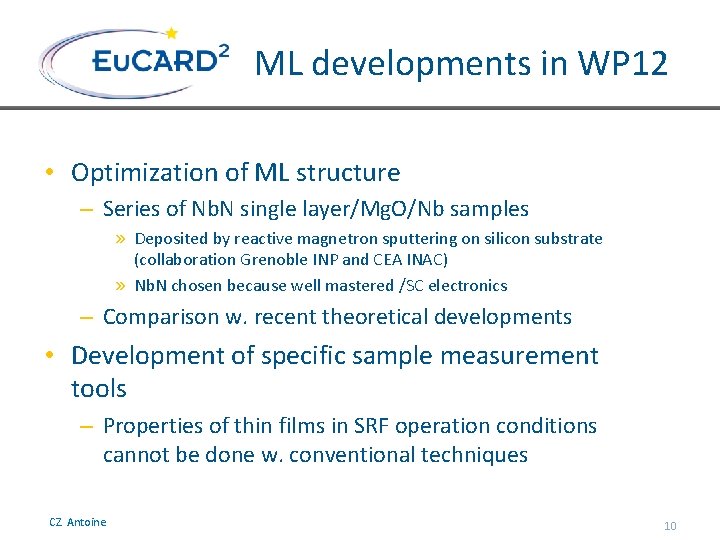 ML developments in WP 12 • Optimization of ML structure – Series of Nb.
