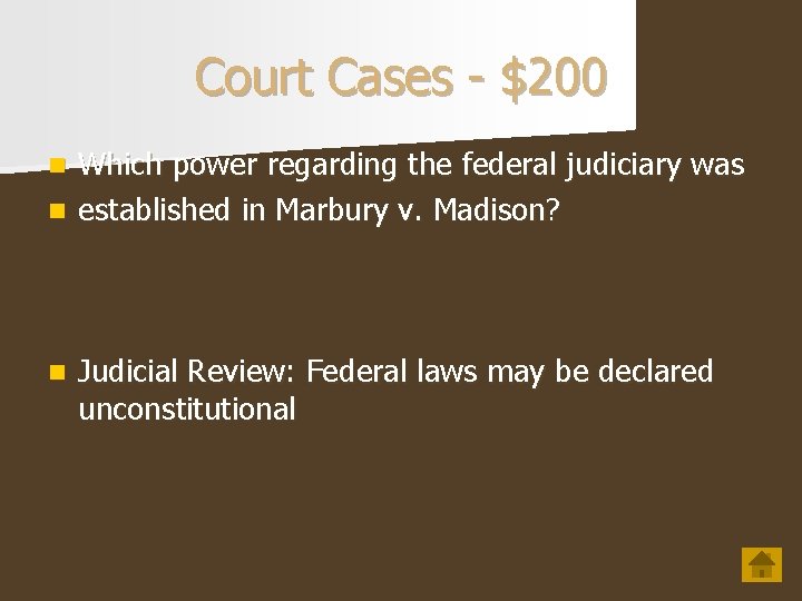 Court Cases - $200 Which power regarding the federal judiciary was n established in