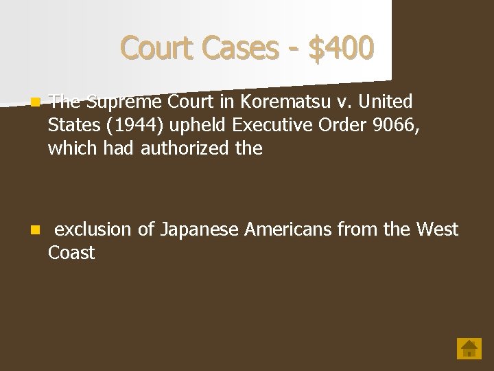Court Cases - $400 n The Supreme Court in Korematsu v. United States (1944)