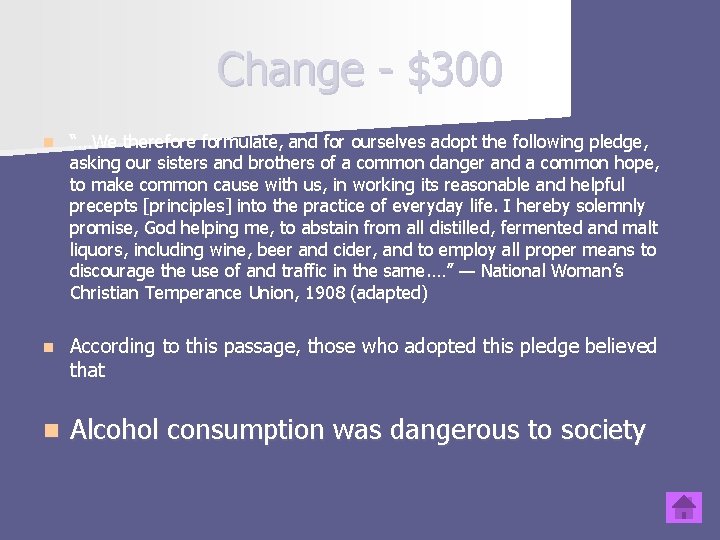 Change - $300 n “…We therefore formulate, and for ourselves adopt the following pledge,