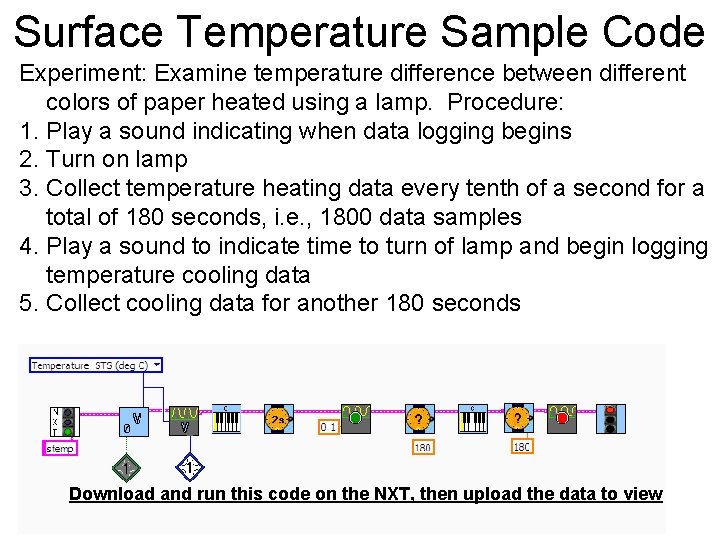 Surface Temperature Sample Code Experiment: Examine temperature difference between different colors of paper heated