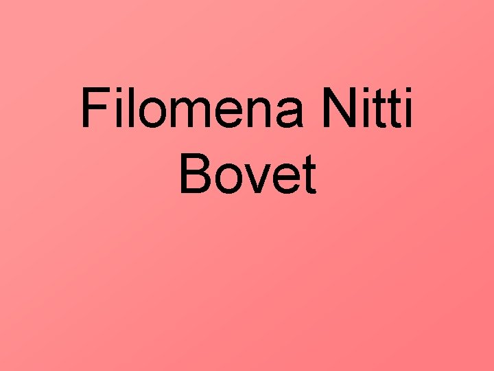 Filomena Nitti Bovet 