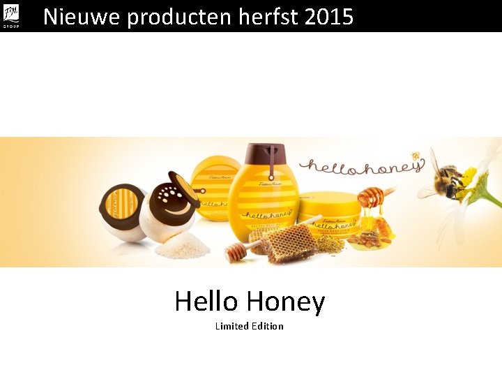 Nieuwe producten herfst 2015 Hello Honey Limited Edition 