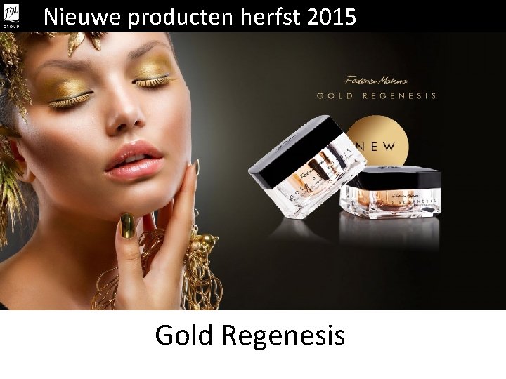 Nieuwe producten herfst 2015 Gold Regenesis 