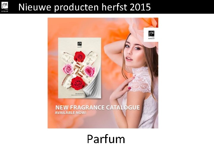 Nieuwe producten herfst 2015 Parfum 