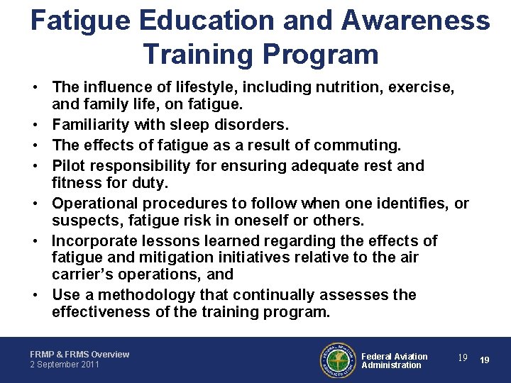 Fatigue Education and Awareness Training Program • The influence of lifestyle, including nutrition, exercise,