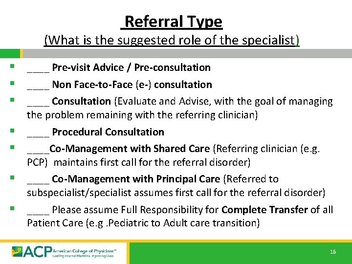 Referral Type (What is the suggested role of the specialist) § ____ Pre-visit Advice Referral Type (What is the suggested role of the specialist) § ____ Pre-visit Advice
