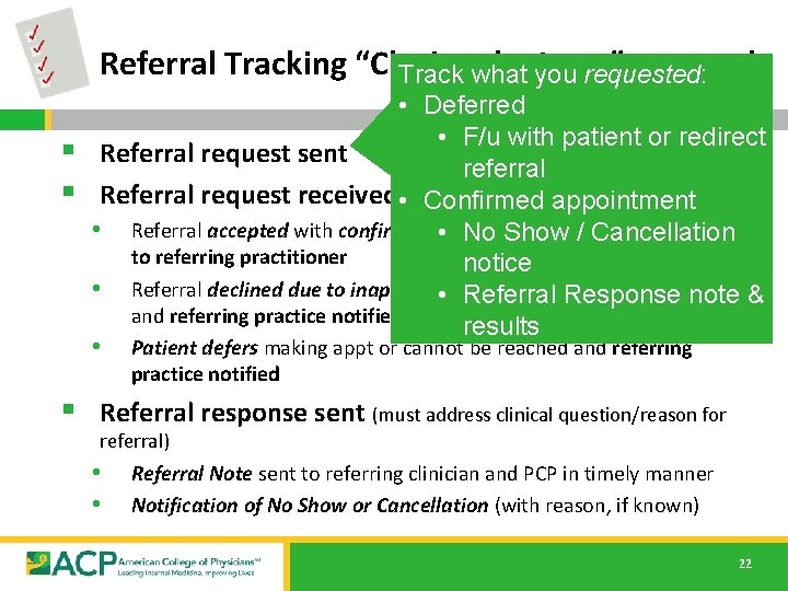 Referral Tracking “Closing the you Loop” protocol Track what requested: § § • Deferred Referral Tracking “Closing the you Loop” protocol Track what requested: § § • Deferred