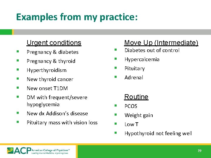 Examples from my practice: Urgent conditions § § § § Pregnancy & diabetes Pregnancy Examples from my practice: Urgent conditions § § § § Pregnancy & diabetes Pregnancy