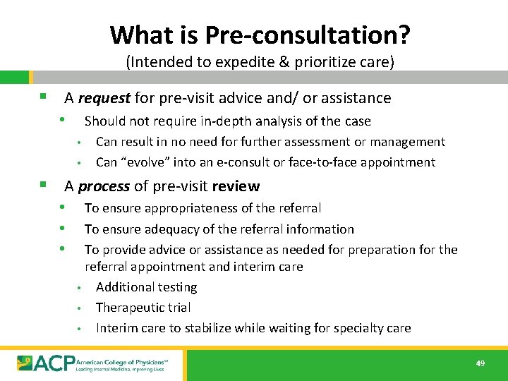 What is Pre-consultation? (Intended to expedite & prioritize care) § A request for pre-visit What is Pre-consultation? (Intended to expedite & prioritize care) § A request for pre-visit