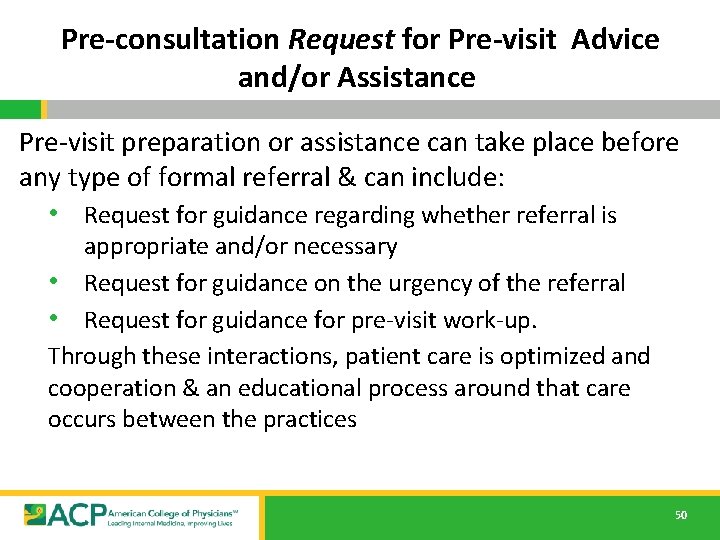 Pre-consultation Request for Pre-visit Advice and/or Assistance Pre-visit preparation or assistance can take place Pre-consultation Request for Pre-visit Advice and/or Assistance Pre-visit preparation or assistance can take place