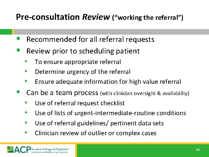 Pre-consultation Review (“working the referral”) § Recommended for all referral requests § Review prior Pre-consultation Review (“working the referral”) § Recommended for all referral requests § Review prior