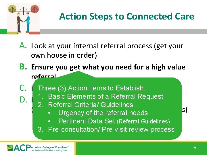 Action Steps to Connected Care A. Look at your internal referral process (get your Action Steps to Connected Care A. Look at your internal referral process (get your