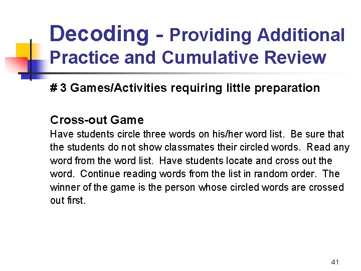 Decoding - Providing Additional Practice and Cumulative Review # 3 Games/Activities requiring little preparation