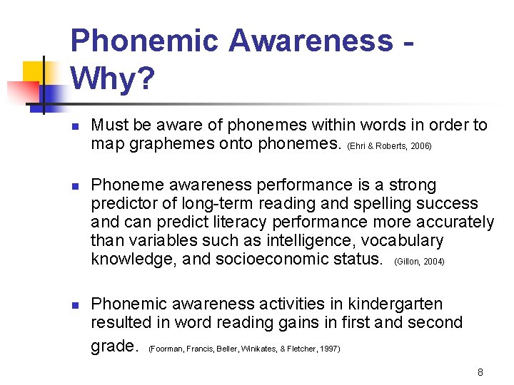 Phonemic Awareness Why? n n n Must be aware of phonemes within words in