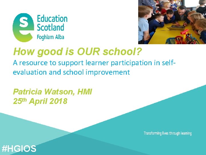 How good is OUR school? A resource to support learner participation in selfevaluation and