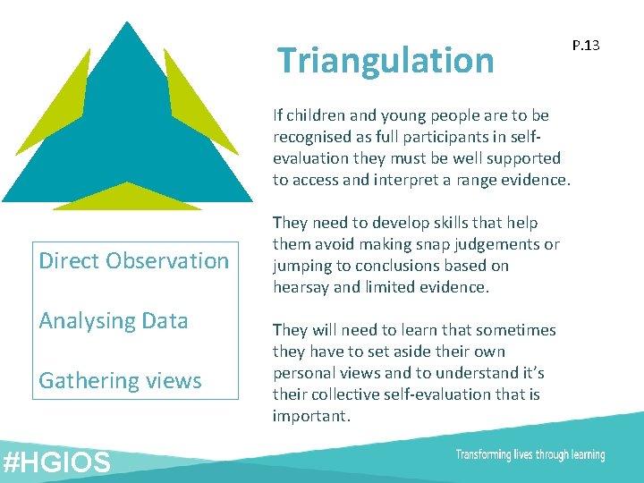 Triangulation P. 13 If children and young people are to be recognised as full