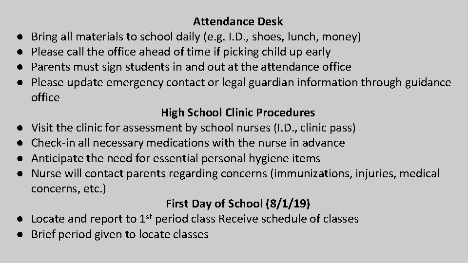 ● ● ● ● ● Attendance Desk Bring all materials to school daily (e.